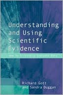 Understanding and Using Scientific Evidence