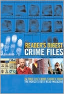 Crime Files: 26 True Life Crime Stories from the World's Best-Read Magazine