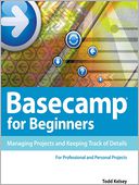 Basecamp for Beginners by Todd Kelsey: NOOK Book Cover