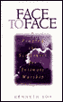 Face to Face: Praying the Scriptures for Intimate Worship