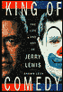 King of Comedy: The Life and Art of Jerry Lewis