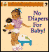 No Diapers for Baby!