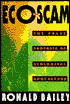 Ecoscam: The False Prophets of Ecological Apocalypse