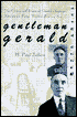 Gentleman Gerald: The Crimes and Times of Gerald Chapman, America's First 