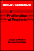A Proliferation of Prophets: Essays on German Writers from Nietzsche to Brecht
