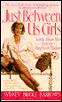Just between Us Girls: Secrets about Men from the Mayflower Madam