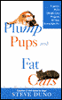 Plump Pups and Fat Cats: A Seven-Point Weight Loss Program for Your Overweight Pet