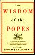 The Wisdom of the Popes: A Collection of Statements of the Popes since Peter