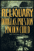 Reliquary (Special Agent Pendergast Series #2)