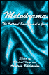 Melodrama: The Cultural Emergence of a Genre