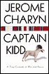 Captain Kidd: A Tragi-Comedy of War and Peace