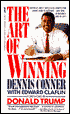 Art of Winning: America's Most Successful Competitor Shows How to Motivate - And Win - In Business and in Life