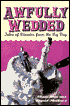 Awfully Wedded: Tales of Disaster from the Big Day