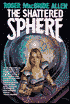 The Shattered Sphere