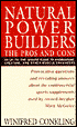 Natural Power Builders: The Pros and Cons
