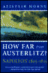 How Far from Austerlitz?: Napoleon 1805-1815