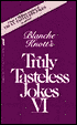 Truly Tasteless Jokes