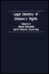 Legal Directory of Children's Rights: Volume 4: State Statutes, North Dakota-Wyoming