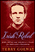Irish Rebel: John Devoy and America's Fight for Ireland's Freedom