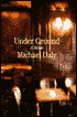 Under Ground: A Novel