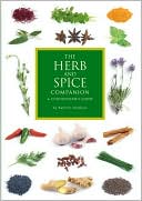 Herb and Spice Companion: A Connoisseur's Guide