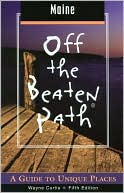 Maine off the Beaten Path: A Guide to Unique Places