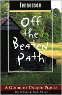 Tennessee Off the Beaten Path: A Guide to Unique Places