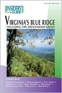 Insiders' Guide to Virginia's Blue Ridge