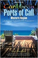 Caribbean Ports of Call: Western Region: A Guide for Today's Cruise Passengers