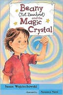 Beany, Not Beanhead and the Magic Crystal