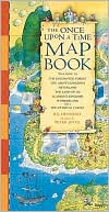 The Once Upon a Time Map Book: Your Guide to the Enchanted Forest, the Giant's Kingdom, Neverland, the Land of Oz, Aladdin's Kingdom, Wonderland and a Pop-up Royal Castle