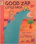 Good Zap, Little Grog!