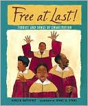 Free at Last! Stories and Songs of Emancipation