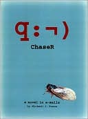 ChaseR: A Novel in E-mails