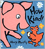How Kind!