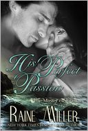 His Perfect Passion by Raine Miller: Book Cover
