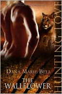 The Wallflower (Halle Puma Series #1) by Dana Marie Bell: NOOK Book Cover