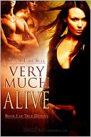 Very Much Alive by Dana Marie Bell: NOOK Book Cover