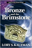 The Bronze and the Brimstone by Lory S. Kaufman: NOOK Book Cover