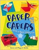 Paper Capers: A First Book of Paper-Folding Fun