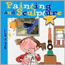 What is Art? Painting and Sculpture