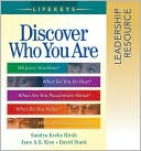 Lifekeys Leadership Resource: Discovering Who You Are, Why You're Here, and What You Do Best