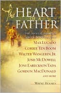 Heart of a Father: True Stories of Inspiration and Encouragement