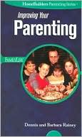 HomeBuilders Small Group: Improving Your Parenting