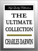 Charles Darwin - The Ultimate Collection by Charles Darwin: NOOK Book Cover