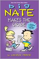 Big Nate Makes the Grade by Lincoln Peirce: Book Cover