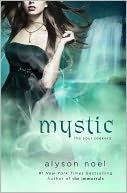 Mystic (Soul Seekers Series #3) by Alyson Noël: NOOK Book Cover
