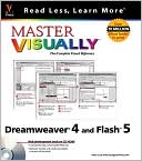 Master VISUALLY Dreamweaver 4 and Flash 5