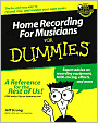 Home Recording For Musicians For Dummies