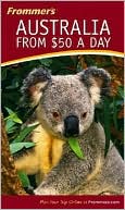 Frommer's Australia From $50 a Day (Frommers Dollar-A-Day Guides Series)